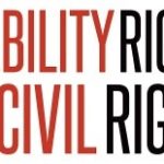 DISABILITY RIGHTS ARE CIVIL RIGHTS