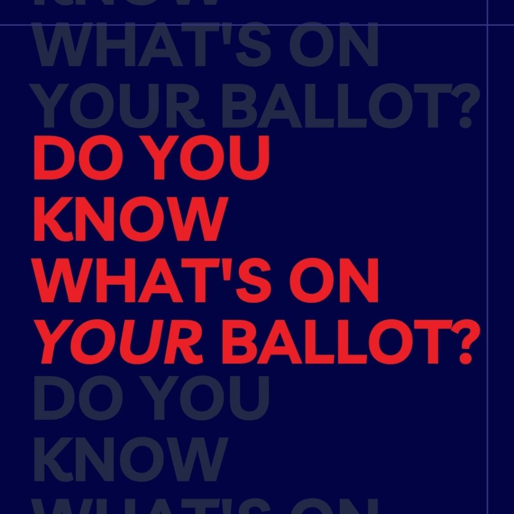 Red text on a navy background reads: “Do you know what’s on your ballot?” Transparent copies of the question fill the background.