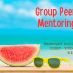 The background shows a tropical beach scene with a blue sky, soft white clouds, and turquoise ocean water. In the foreground, on a wooden surface, there is a large slice of watermelon and a pair of bright yellow sunglasses with dark lenses. Text reads "Group Peer Mentoring, Wednesday, June 25 at 2:00pm - 3:30pm at ECI"
