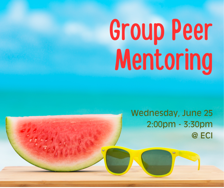 The background shows a tropical beach scene with a blue sky, soft white clouds, and turquoise ocean water. In the foreground, on a wooden surface, there is a large slice of watermelon and a pair of bright yellow sunglasses with dark lenses. Text reads "Group Peer Mentoring, Wednesday, June 25 at 2:00pm - 3:30pm at ECI"