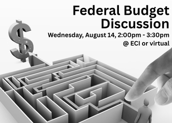 A 3D illustration of a maze with a large dollar sign at the exit. A small businessperson figure holding a briefcase stands at the entrance, looking toward the maze. A large human hand reaches down and touches the entrance wall to guide them. Text reads "Federal Budget Discussion, Wednesday, August 14, 2:00pm - 3:30pm, @ ECI or virtual"