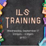 Chalkboard background with colorful school supplies such as pens, markers, paper clips, scissors, and notebooks arranged around the edges. Text reads, "Independent Living Skills Training, Wednesday, September 17, 2:00pm - 3:30pm, ECI.