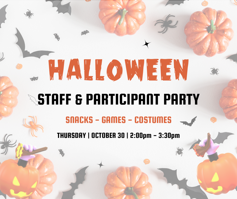 Halloween-themed flyer with small pumpkins, black bats, spiders, and candy scattered around the border. Text in the center reads: “Halloween Staff & Participant Party. Snacks – Games – Costumes. Thursday, October 30 | 2:00pm – 3:30pm.”