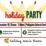 Party invitation - festive text with a row of spotlights on the words "Holiday Party." Text then reads "December 10, 12noon - 3:00pm, Philippine Cultural Center." On the left is a phone icon and text: "Registration Required, $5 entry fee". On the right is a map icon with text: "Philippine Cultural Center, 4857 Baxer Road, Virginia Beach" At the bottom of the invitation, text reads "holiday movie theme." Next to the word holiday is a graphic of two movie tickets.