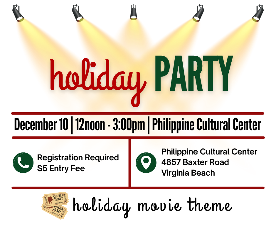 Party invitation - festive text with a row of spotlights on the words "Holiday Party." Text then reads "December 10, 12noon - 3:00pm, Philippine Cultural Center." On the left is a phone icon and text: "Registration Required, $5 entry fee". On the right is a map icon with text: "Philippine Cultural Center, 4857 Baxer Road, Virginia Beach" At the bottom of the invitation, text reads "holiday movie theme." Next to the word holiday is a graphic of two movie tickets.