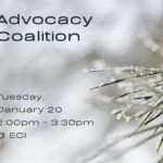 Flyer showing a close-up of pine needles dusted with ice crystals on the right side, blurred snow-gray tones behind them. On the left, text reads Text reads, "The Advocacy Coalition, Tuesday, January 20, 2:00pm - 3:30pm, ECI.