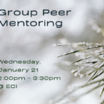 Flyer showing a close-up of pine needles dusted with ice crystals on the right side, blurred snow-gray tones behind them. On the left, text reads Text reads, "Group Peer Mentoring, Wednesday, January 21, 2:00pm - 3:30pm, ECI.