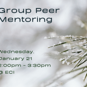 Flyer showing a close-up of pine needles dusted with ice crystals on the right side, blurred snow-gray tones behind them. On the left, text reads Text reads, "Group Peer Mentoring, Wednesday, January 21, 2:00pm - 3:30pm, ECI.