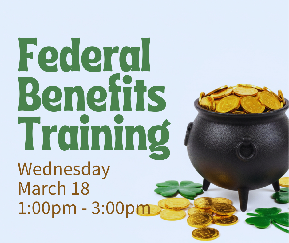 Gold coins overflowing black pot. Shamrocks and more gold coins surround the pot. Text reads: Text reads, "Federal Benefits Training, Wednesday, March 18, 1:00pm - 3:00pm, at ECI."