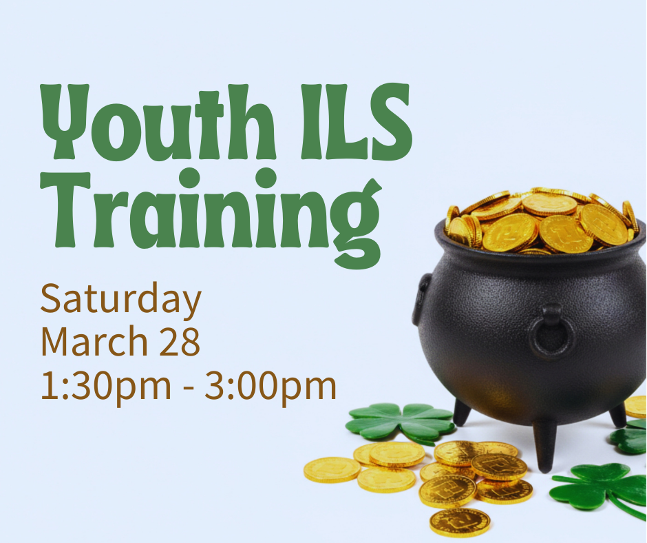 Gold coins overflowing black pot. Shamrocks and more gold coins surround the pot. Text reads: Text reads, "Youth Independent Living Skills Training, Saturday, March 28, 1:30pm - 3:00pm, at ECI."