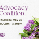 Purple lilac flowers are bunched together in the bottom right corner. The ECI logo is on the bottom left corner. Text reads, "The Advocacy Coalition, Thursday, May 28, 2:00pm - 3:30pm, at ECI."
