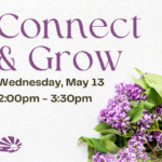 Purple lilac flowers are bunched together in the bottom right corner. The ECI logo is on the bottom left corner. Text reads, "Connect & Grow, Wednesday, May 8, 2:00pm - 3:30pm, at ECI."