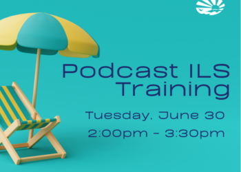 Graphic with a teal background featuring a striped beach chair and two-tone beach umbrella on the left. Text reads, "Independent Living Skills Training on Podcasts, Tuesday, June 30, 2:00pm - 3:30pm, at ECI."