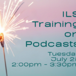 Lit sparkler on the left side, emitting bright white and golden sparks against a soft pink-to-blue gradient background. Text reads, "Independent Living Skills Training on Podcasts, Tuesday, July 28, 2:00pm - 3:30pm, at ECI."
