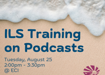 Ocean foam washing onto a sandy beach. The ECI logo appears in the lower-right corner. Text reads, "Independent Living Skills Training on Podcasts, Tuesday, August 25, 2:00pm - 3:30pm, at ECI."