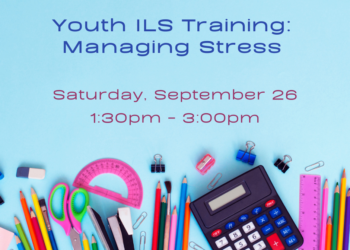 Light blue background and school supplies arranged along the bottom edge, including colored pencils, scissors, a protractor, rulers, paper clips, binder clips, a stapler, an eraser, and a calculator. Text reads, "Youth Independent Living Skills Training, Saturday, September 26, 1:30pm - 3:00pm, at ECI."