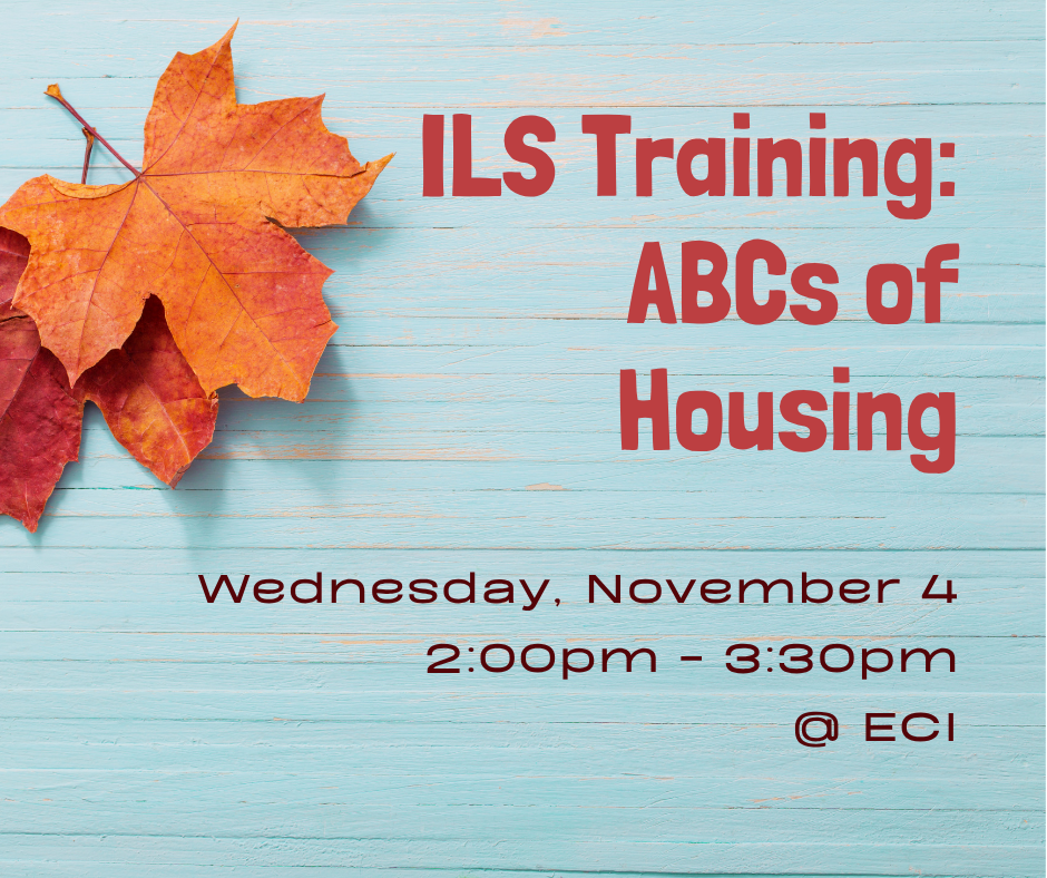 Two autumn leaves in red and orange rest on a blue wooden panel. Text reads, "Independent Living Skills Training, Wednesday, November 4, 2:00pm - 3:30pm, at ECI."